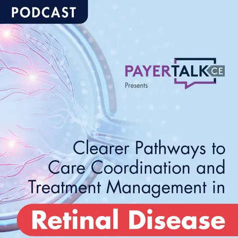 Clearer Pathways to Care Coordination and Treatment Management in Retinal Disease