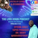 The Livin Room Podcast "Mr.Hanky, the producer" ft Mr. Hanky