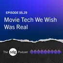 Movie Tech We Wish Was Real