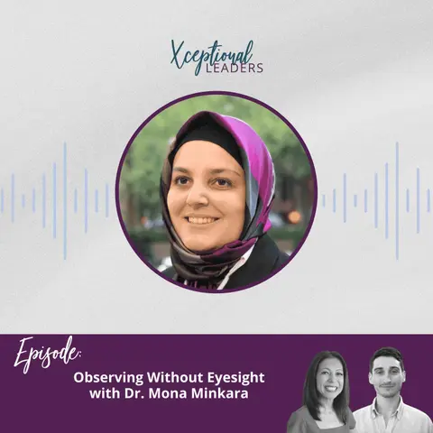 Observing Without Eyesight with Dr. Mona Minkara