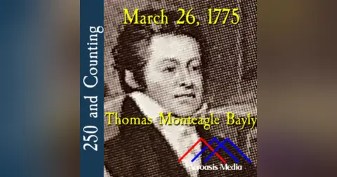 March 26, 1775: Thomas Monteagle Bayly