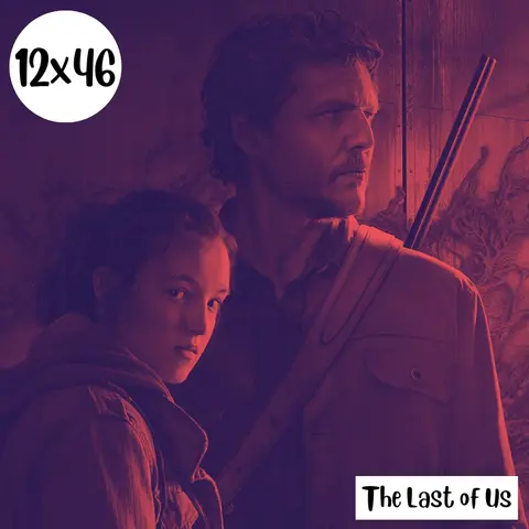 s12e46: Trampa 22 – The Last of Us