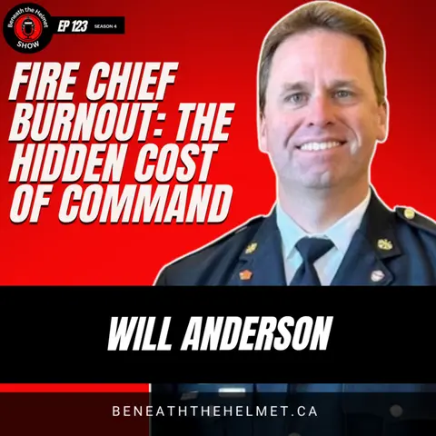 Fire Chief Burnout: The Hidden Cost of Command | Dr. Will Anderson