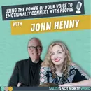 Using the Power of Your Voice to Emotionally Connect with People