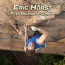 Ground Up 22: Five Decades of Climbing with Coach Eric Hörst