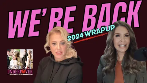 Ex-Wives Undercover 2024 Wrap-up