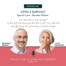 ADHD and Burnout: Navigating the Connection | Guest - Brendan Mahan