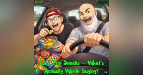 Episode 207: Road Trip Snacks-What’s actually worth buying?