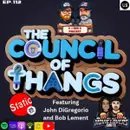 Episode 112: The Council of Thangs