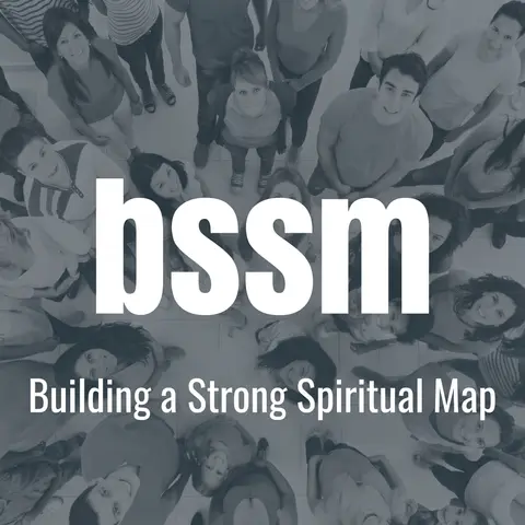 Building a Strong Spiritual Map (BSSM)