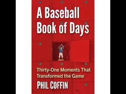31 Moments That Changed Baseball: Author Phil Coffin Joins Almost Cooperstown