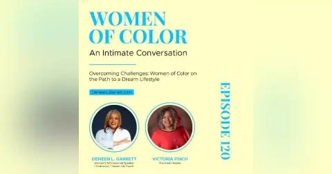 Overcoming Challenges: Women of Color on the Path to a Dream Lifestyle with Victoria Finch