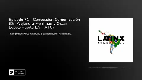 Episode 71 - Concussion Comunicación (Dr. Alejandra Merriman y Oscar Lopez-Huerta LAT, ATC)