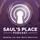 Saul's Place Podcast