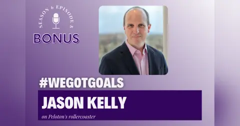 BONUS: Jason Kelly of Bloomberg on Peloton's Rollercoaster