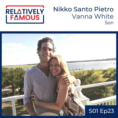 Episode 23 – Nikko Santo Pietro (Vanna White – Son)