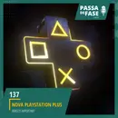 A nova Playstation Plus e será que os amigos importam?