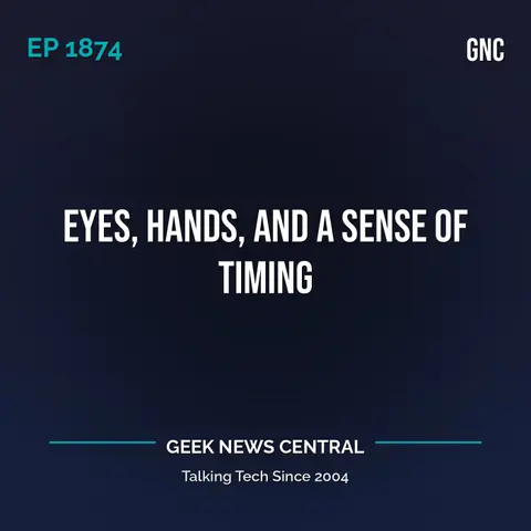 Eyes, Hands, and a Sense of Timing #1874