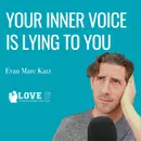 Your Inner Voice Is Lying To You