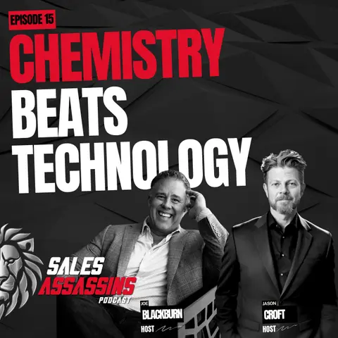Ep15 The Relationship Edge: Why Trust Beats Tech