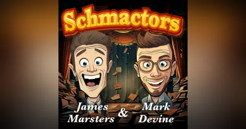 18 - From Coldplay to Core Values: A Schmactors Redemption Arc