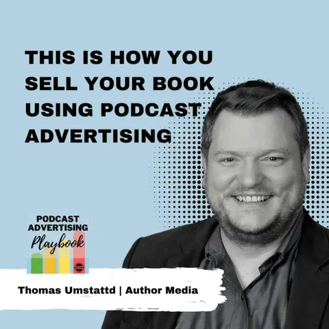 This Is How You Sell Your Book Using Podcast Advertising