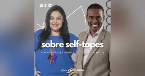 Sobre Self-Tapes con Constanza Hernandez y Adrian Makala