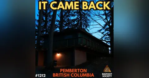 Retired RCMP Officer Comes Forward About a Bigfoot Call
