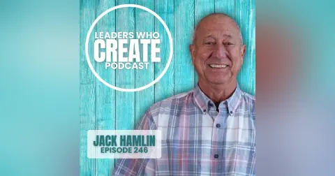 246 Creating, Building & Letting Go with Jack Hamlin | WCS, Hidden Chalk Boards, & Ambrosia Salad