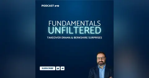 Ep. 19: Takeover Drama & Berkshire Surprises