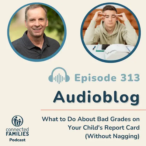 What to Do About Bad Grades on Your Child's Report Card (Without Nagging)