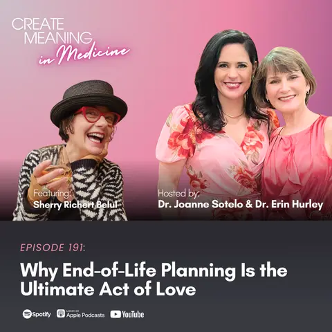 191. Sherry Richert Belul: Why End-of-Life Planning Is the Ultimate Act of Love