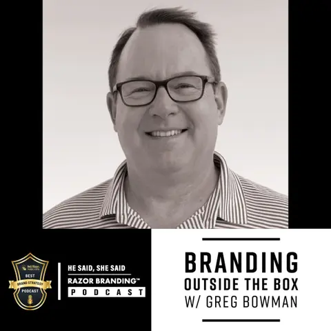 Branding Outside the Box w/ Greg Bowman