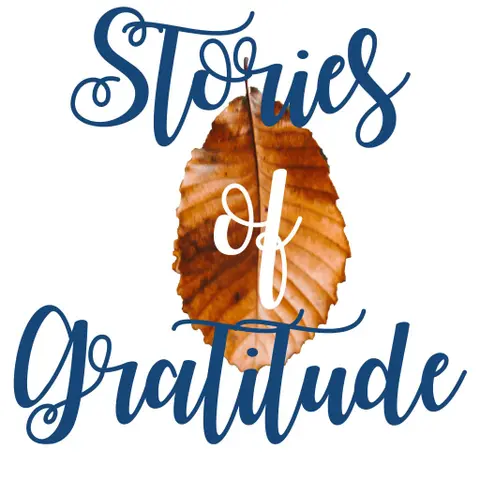 Episode 62 Stories of Appreciation: Giving Thanks