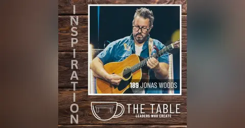 189 Capturing Creativity & Staying Creative with Jonas Woods: Stories, A Notebook, Crab Cakes & Tacos
