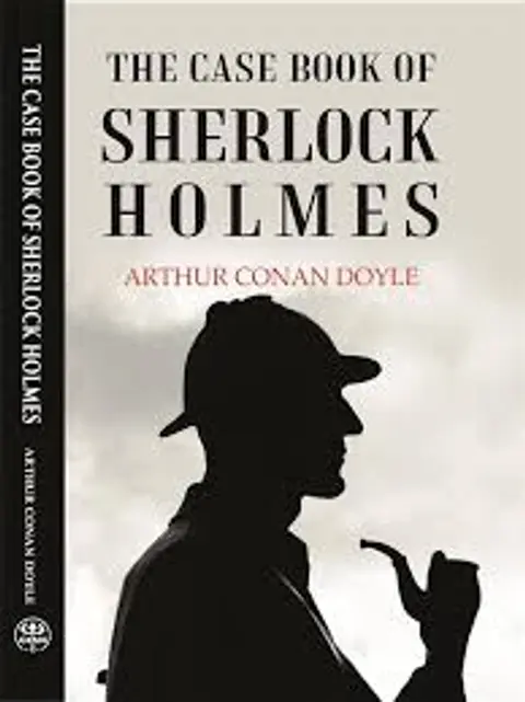 THE CASE-BOOK OF SHERLOCK HOLMES