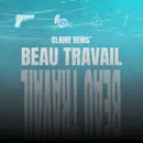 Episode 102: “The Biggest Iceberg in Film,” or Claire Denis’ Beau Travail