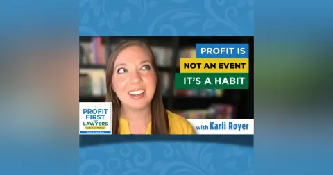 Profit is Not an Event, It’s a Habit