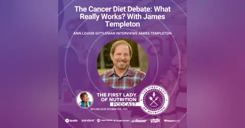 The Cancer Diet Debate: What Really Works? With James Templeton