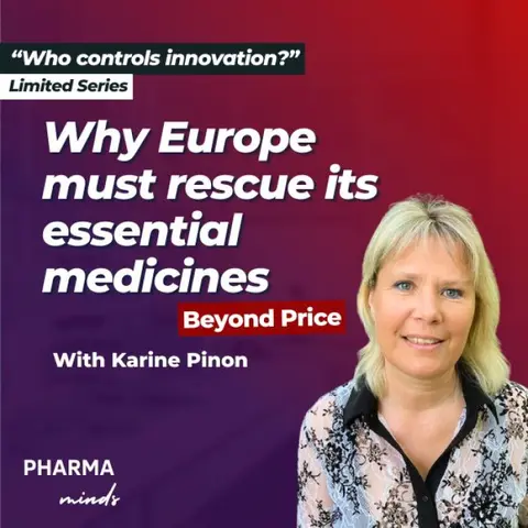[EN] - Beyond price: why Europe must rescue its essential medicines