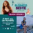 It Isn't All or Nothing with Elizabeth Boulos