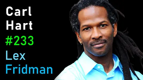 #233 – Carl Hart: Heroin, Cocaine, MDMA, Alcohol & the Role of Drugs in Society