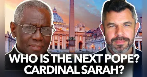 1201: Who is the Next Pope? Cardinal Sarah? – Dr. Taylor Marshall Podcast