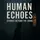 Human Echoes: Stories Beyond the Crime