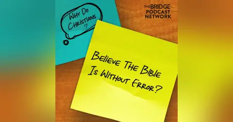 Why Do Christians Believe The Bible Is Without Error?