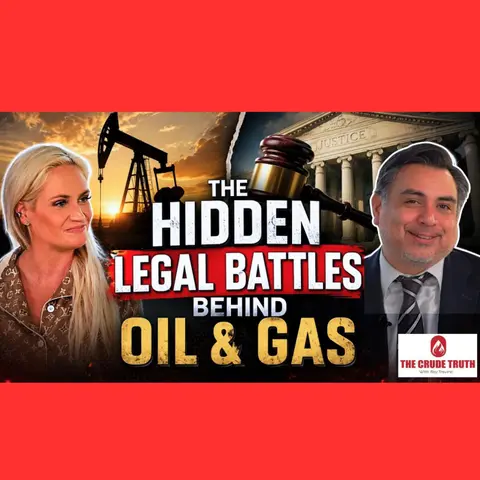 The Hidden Legal Battles Behind Oil and Gas with Lauren Varnado