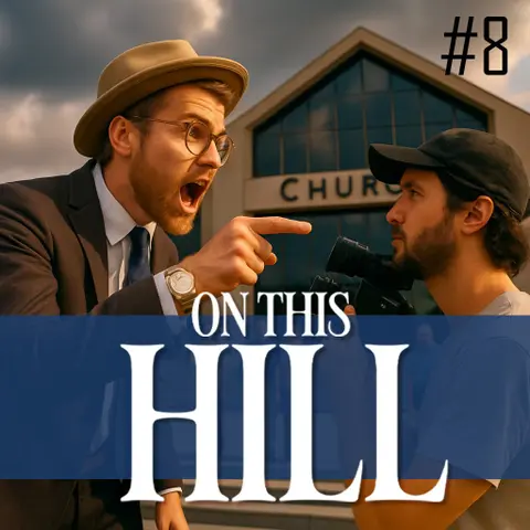 On This Hill #8 - Temu Tantrum