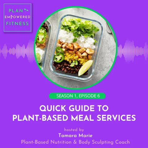 Quick Guide to Plant-Based Meal Services 🌱 Ep. 6