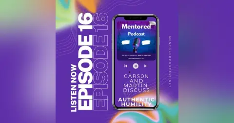 Ep. 16 Authentic Humility