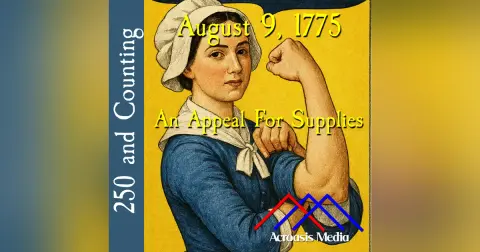 August 9, 1775: An Appeal for Supplies
